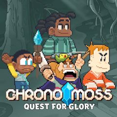 Chrono Moss – Quest for Glory