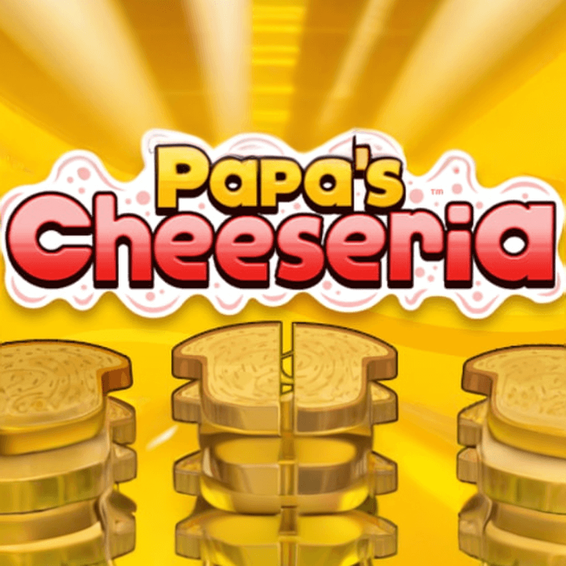 Papa’s Cheeseria