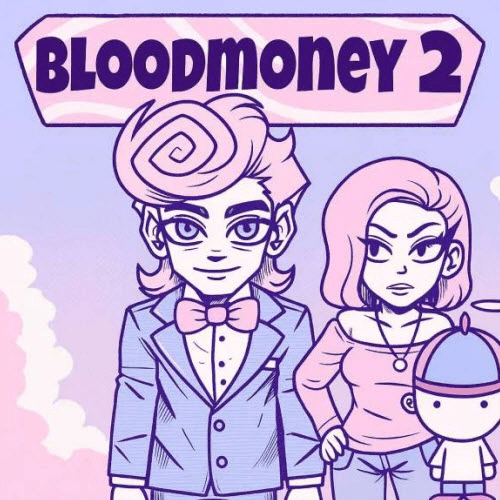 BLOODMONEY 2