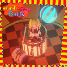 Smash & Merge Balls