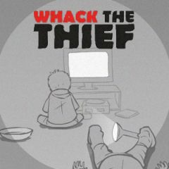 Whack The Thief